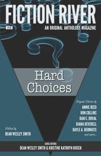Cover image for Fiction River: Hard Choices