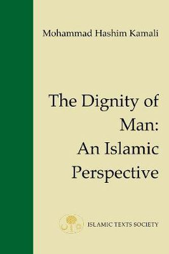 Cover image for The Dignity of Man: An Islamic Perspective