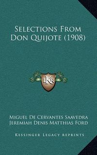 Cover image for Selections from Don Quijote (1908)