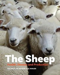 Cover image for The Sheep: Health, Disease and Production