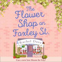 Cover image for The Flower Shop on Foxley Street