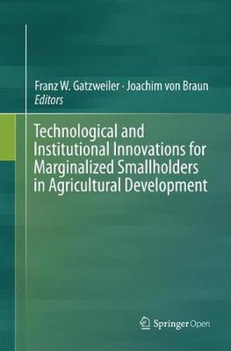 Cover image for Technological and Institutional Innovations for Marginalized Smallholders in Agricultural Development