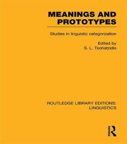 Cover image for Meanings and Prototypes: Studies in Linguistic Categorization