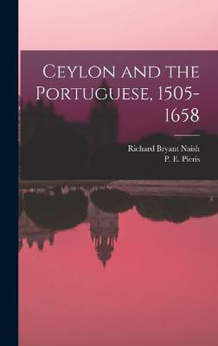 Ceylon and the Portuguese, 1505-1658