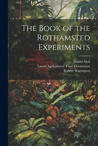 Cover image for The Book of the Rothamsted Experiments