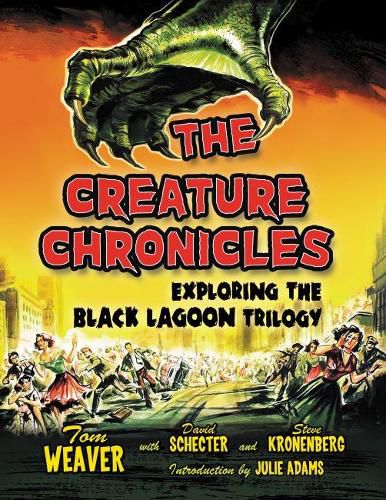 The Creature Chronicles: Exploring the Black Lagoon Trilogy