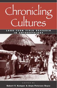 Cover image for Chronicling Cultures: Long-Term Field Research in Anthropology