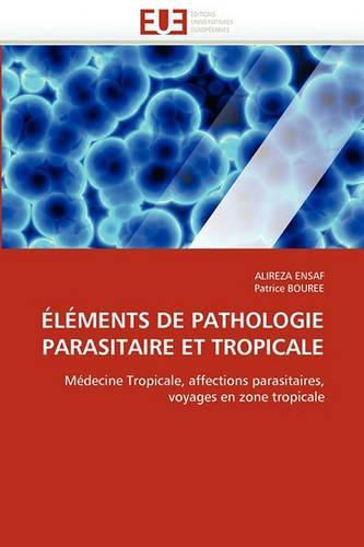 Cover image for Elements de Pathologie Parasitaire Et Tropicale