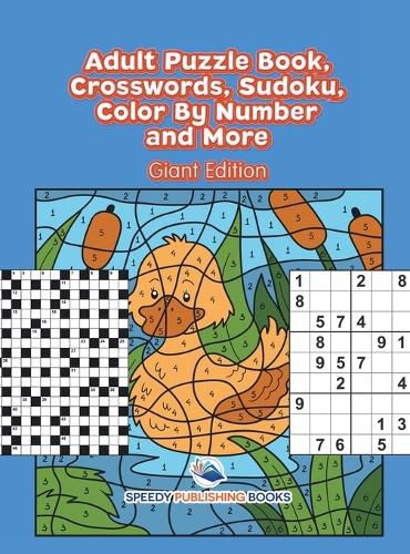 Cover image for Adult Puzzle Book, Crosswords, Sudoku, Color By Number and More (Giant Edition)