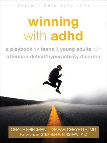 Cover image for Winning with ADHD: A Playbook for Teens and Young Adults with Attention Deficit Hyperactivity Disorder