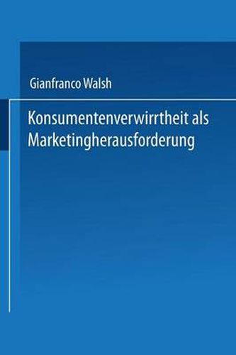 Cover image for Konsumentenverwirrtheit ALS Marketingherausforderung