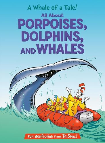 Cover image for A Whale of a Tale! All About Porpoises, Dolphins, and Whales