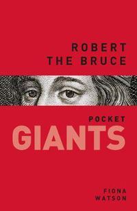 Cover image for Robert the Bruce: pocket GIANTS