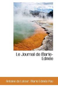 Cover image for Le Journal de Marie-Edmee