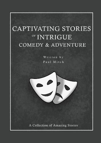 Cover image for Captivating Stories of Intrigue Comedy & Adventure