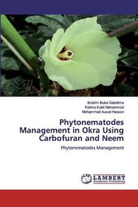 Cover image for Phytonematodes Management in Okra Using Carbofuran and Neem