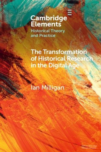 Cover image for The Transformation of Historical Research in the Digital Age