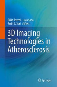 Cover image for 3D Imaging Technologies in Atherosclerosis