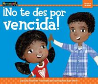 Cover image for No Te Des Por Vencida!