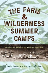 Cover image for The Farm & Wilderness Summer Camps