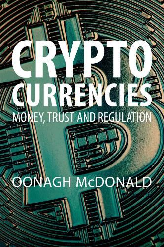 Cover image for Cryptocurrencies: Money, Trust and Regulation