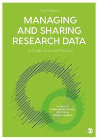 Cover image for Managing and Sharing Research Data: A Guide to Good Practice