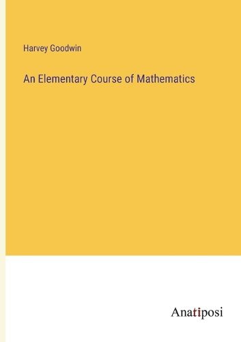 An Elementary Course of Mathematics