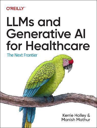 Cover image for LLMs and Generative AI for Healthcare