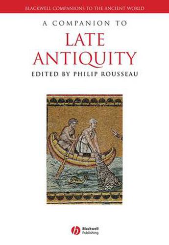 A Companion to Late Antiquity