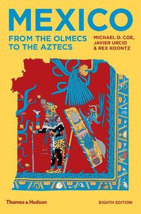 Cover image for Mexico: From the Olmecs to the Aztecs