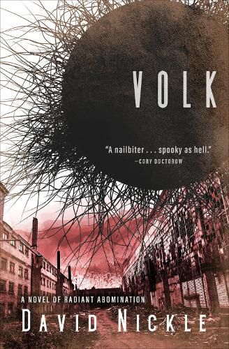 Volk: A Novel of Radiant Abomination