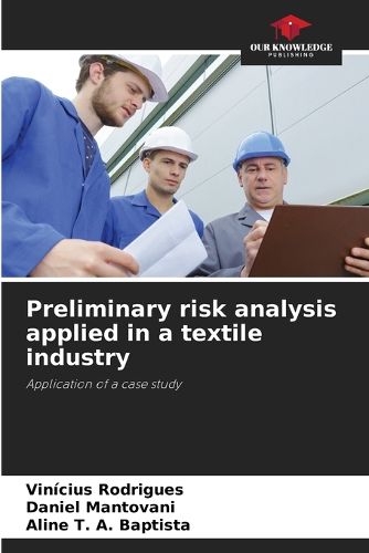 Cover image for Preliminary risk analysis applied in a textile industry