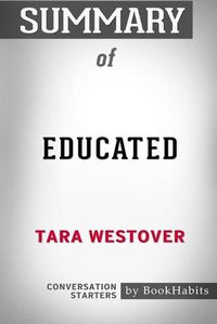 Cover image for Summary of Educated by Tara Westover: Conversation Starters