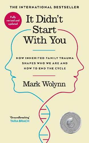 Cover image for It Didn't Start With You: How inherited family trauma shapes who we are and how to end the cycle