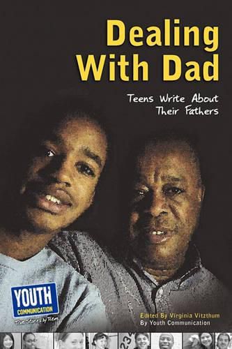 Cover image for Dealing with Dad: Teens Write about Their Fathers