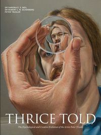 Cover image for Thrice Told: The Psychological and Creative Evolution of the Artist Peter Trusler
