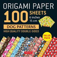 Cover image for Origami Paper 100 sheets Dog Patterns 6 (15 cm)