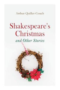 Cover image for Shakespeare's Christmas and Other Stories: Adventure Tales