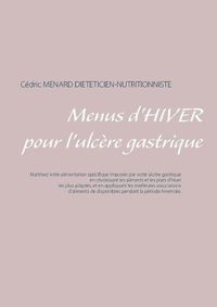 Cover image for Menus d'hiver pour l'ulcere gastrique