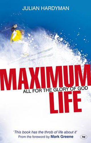 Cover image for Maximum Life: All For The Glory Of God