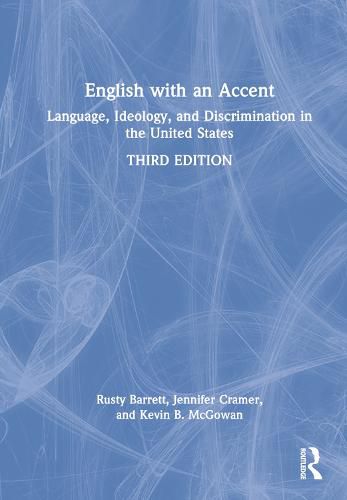 Cover image for English with an Accent: Language, Ideology, and Discrimination in the United States