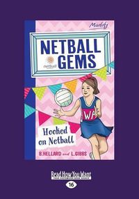 Cover image for Hooked on Netball: Netball Gems (book 1)