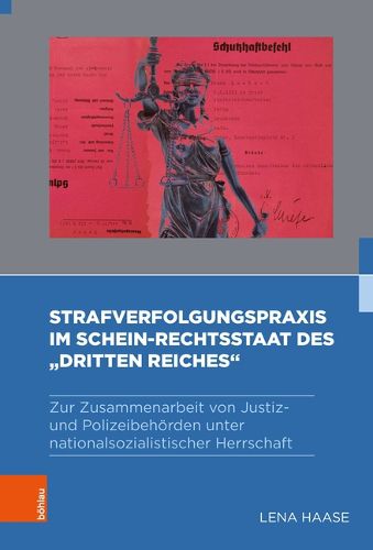 Cover image for Strafverfolgungspraxis im Schein-Rechtsstaat des "Dritten Reiches"