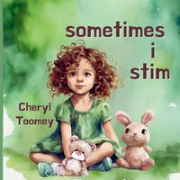 Cover image for Sometimes I Stim