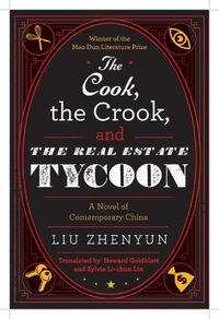 Cover image for The Cook, the Crook, and the Real Estate Tycoon