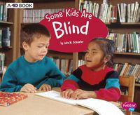 Cover image for Some Kids are Blind: a 4D Book (Understanding Differences)