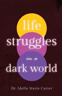 Cover image for Life Struggles in a Dark World