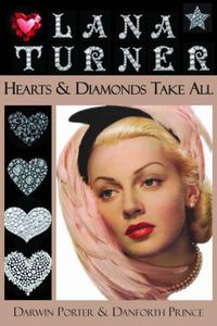 Cover image for Lana Turner: Hearts & Diamonds Take All