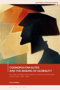 Cover image for Cosmopolitan Elites and the Making of Globality