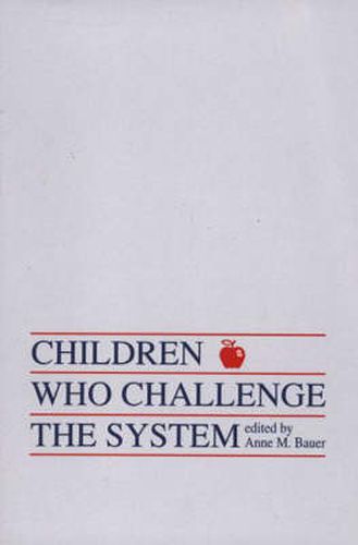 Cover image for Children Who Challege the System